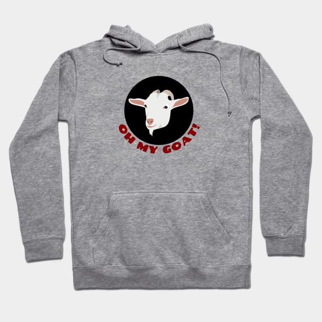 Oh My Goat | Goat Pun Hoodie by Allthingspunny